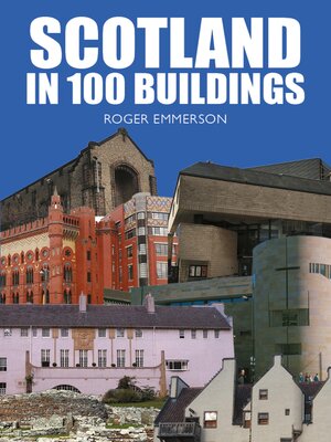 cover image of Scotland in 100 Buildings